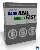 How To Bank Real Money Fast With PLR